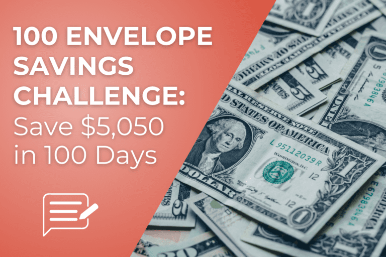 Step-By-Step Guide To The 100 Envelope Savings Challenge (Save $5,050 in 100 Days)