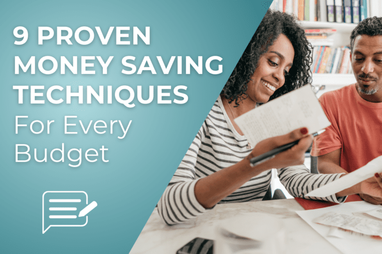 9 Proven Money Saving Techniques For Every Budget