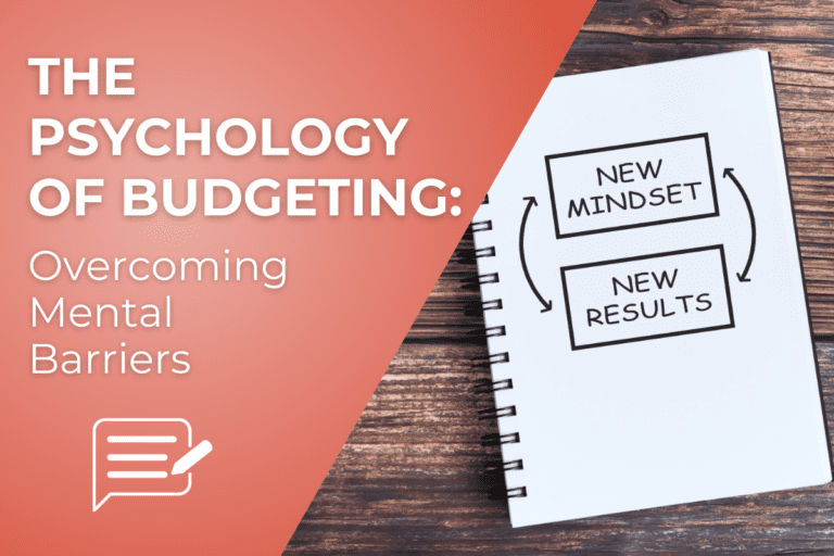 The Psychology Of Budgeting: Overcoming Mental Barriers